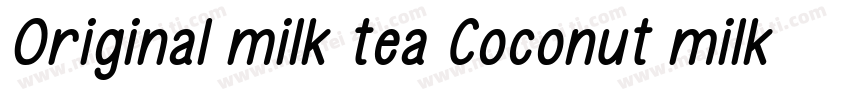 Original milk tea Coconut milk tea字体转换